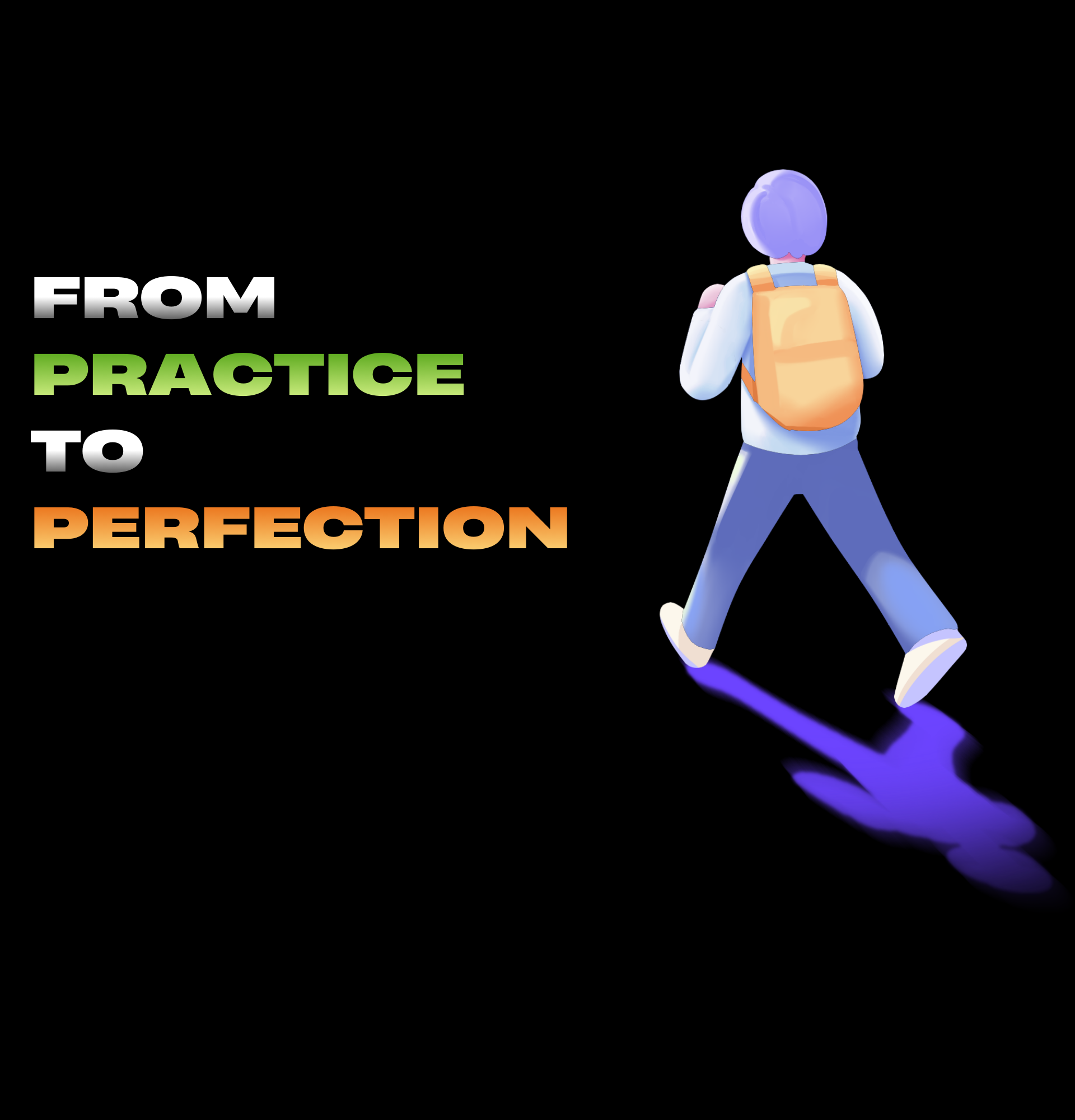 FROM PRACTICE TO PERFECTION_20251216_011010_0000